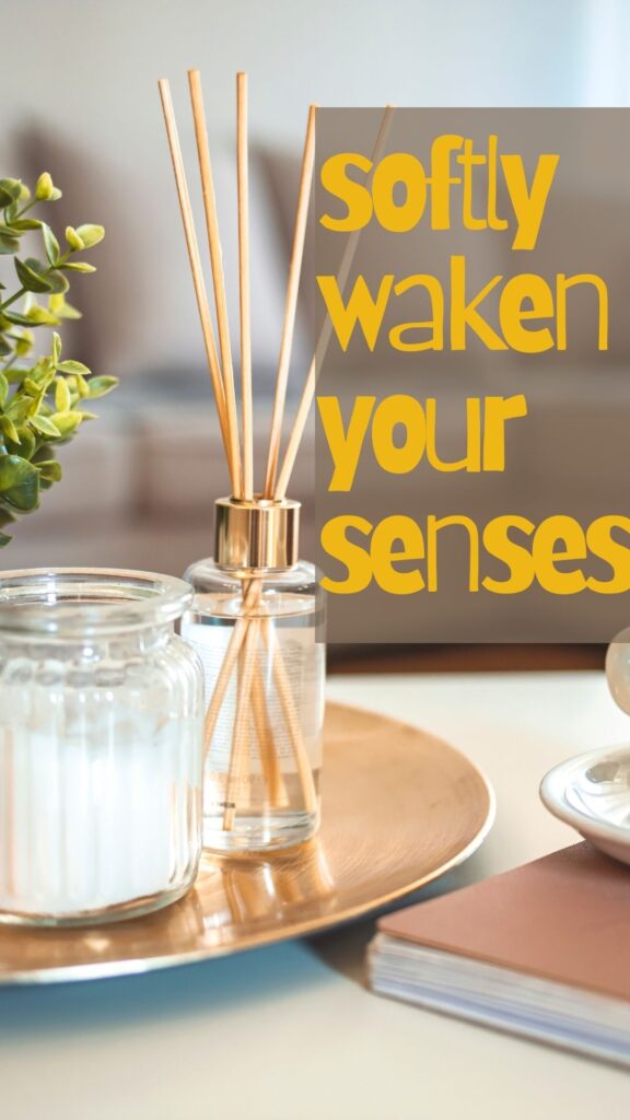 incense, scented candles, soft music create cozy spaces. 